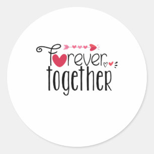 Sticker Rond Couple Cadeau Forever Ensemble