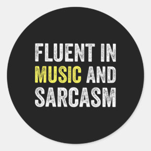 Sticker Rond Courant en musique et sarcasme Professeur drôle Éc