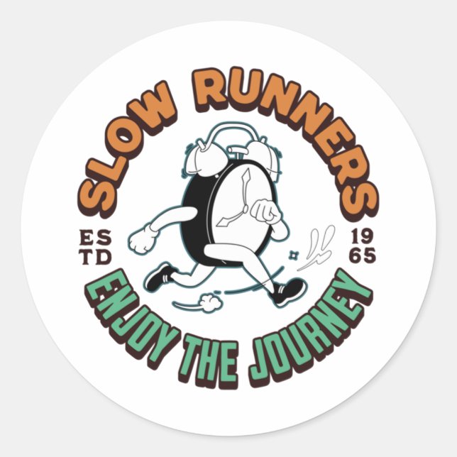 Sticker Rond Coureurs Lents - Profitez Du Voyage - Jogging Runn (Devant)