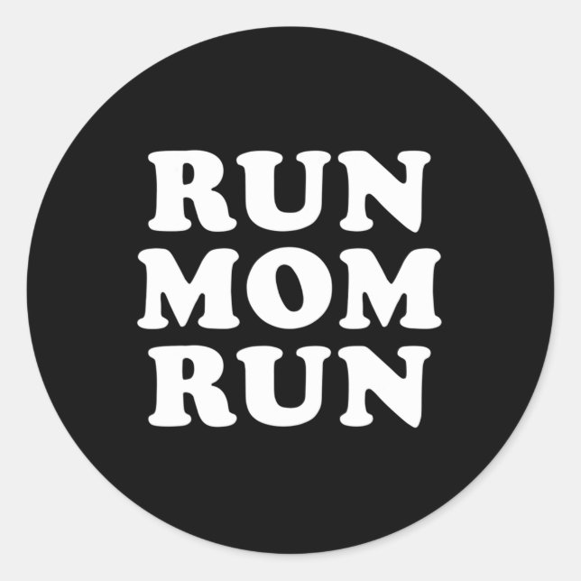 Sticker Rond Courez Maman Courez Marathon Courez Spectateur (Devant)