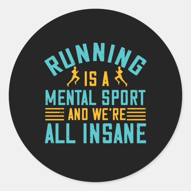 Sticker Rond Courir - La course est un sport mental (Devant)