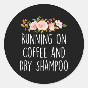 Sticker Rond Courir Sur Café Et Café Sec Shampooing Aide