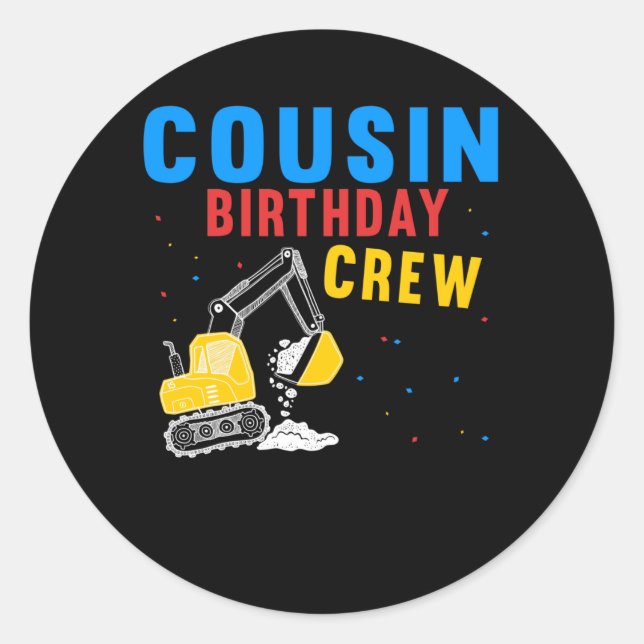 Sticker Rond Cousin Anniversaire Cool de construction de l'équi (Devant)