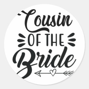 Sticker Rond Cousin De La Mariée Mariage Fête Famille Mariage S
