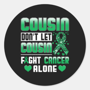 Sticker Rond Cousin ne laisse pas Cousin combattre seul le canc