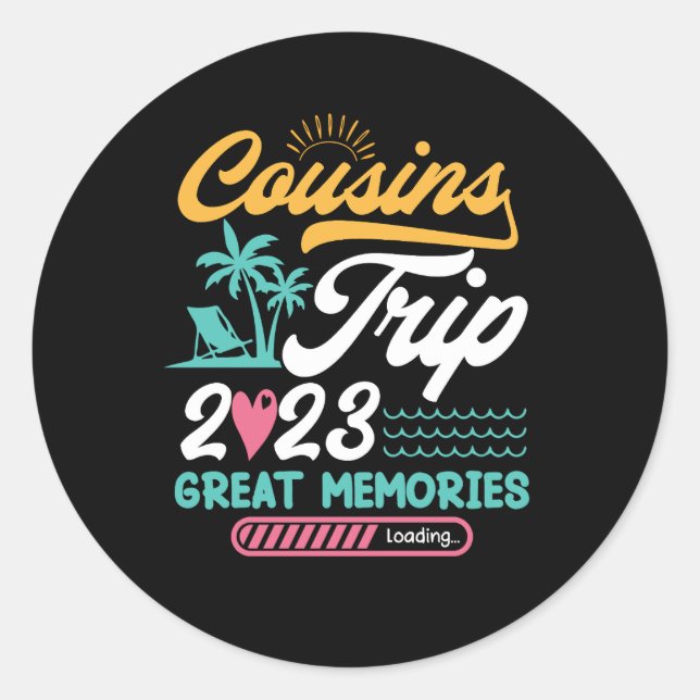 Sticker Rond Cousins Trip 2023 Grands souvenirs Vacances Cousin (Devant)