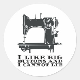 Sticker Rond Couture - J'Aime Les Gros Boutons Et Je Ne Peux Pa