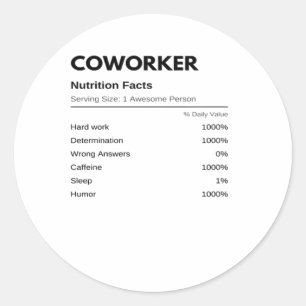 Sticker Rond Coworkers & collègues Funny Nutrition Facts Essen