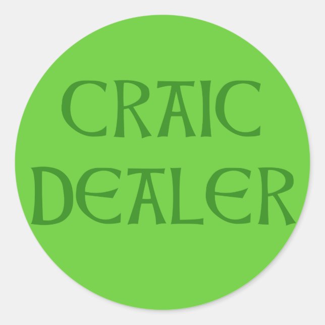 Sticker Rond CRAIC DEALER Humour irlandais (Devant)
