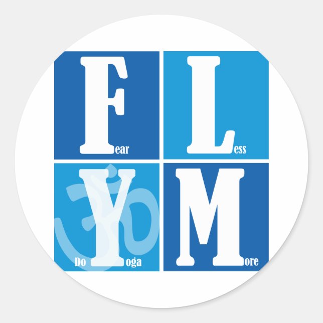Sticker Rond Craindre Moins de Yoga Plus (Devant)