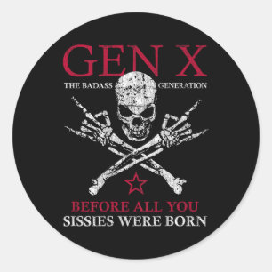 Sticker Rond Crâne de génération X avant que vous toutes les si