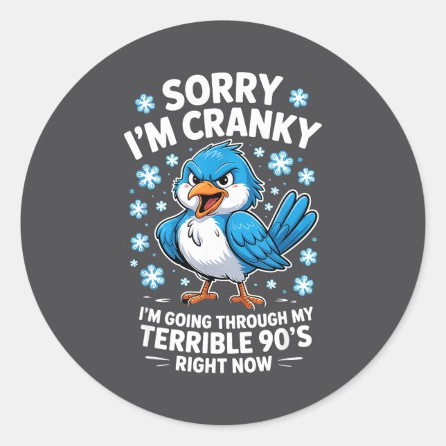 Sticker Rond Cranky Bird Terrible 90s Funny Quote Design  (Devant)