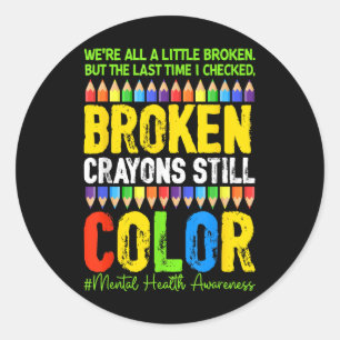 Sticker Rond Crayons cassés Couleur encore Santé mentale S Sens