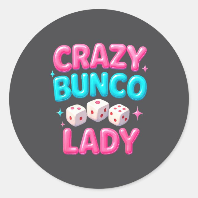 Sticker Rond Crazy Bunco Lady Funny Bunco Dice Game Night Women (Devant)