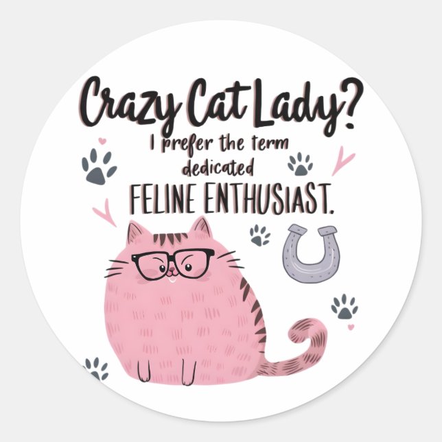 Sticker Rond Crazy Cat Lady? Funny Cat Lover Gift  (Devant)