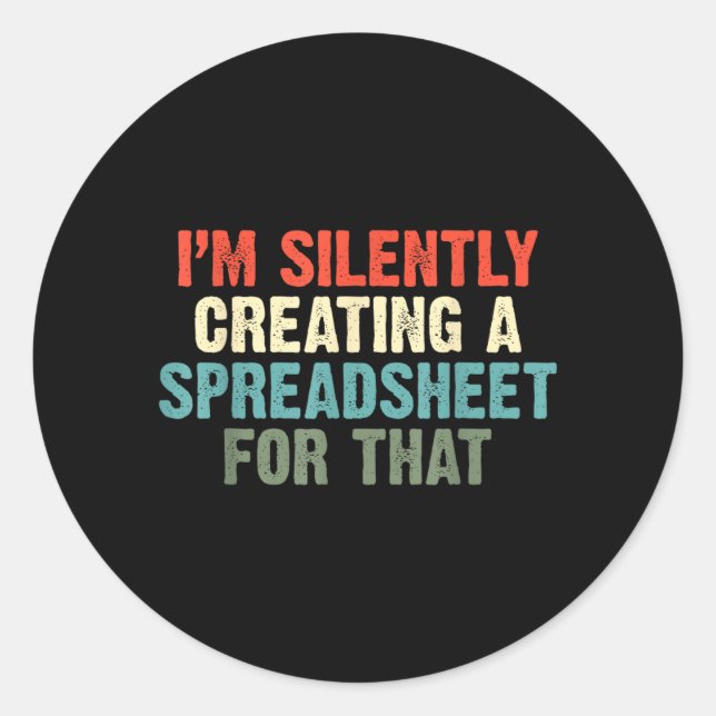 Sticker Rond Création silencieuse d'un tableur pour ce bureau (Devant)