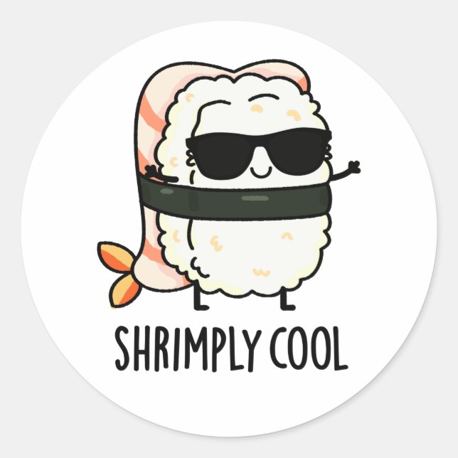 Sticker Rond Crevette Cool Funny Crevette Sushi Pun (Devant)
