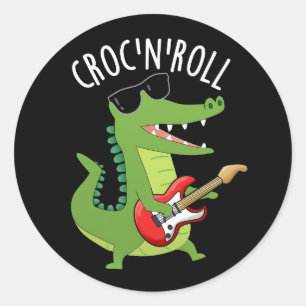 Sticker Rond Croc N Roll Funny Crocodile Puns Dark BG