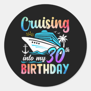 Sticker Rond Croisière Dans Mon 30e Anniversaire 30 Anniversair