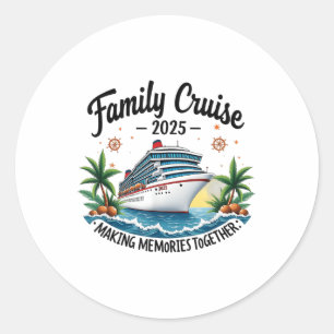 Sticker Rond Croisière en famille 2025 Voyage Vacation Famille 