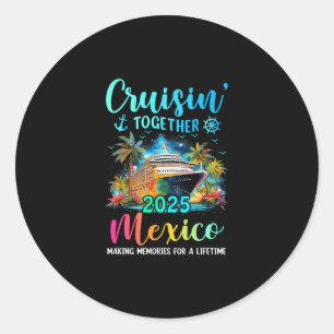 Sticker Rond Croisière en famille au Mexique 2025 Cruisin 'Toge