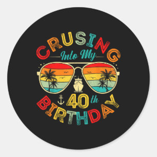 Sticker Rond Croisière Pour Mon 40e Anniversaire Fête Sur Un Pa