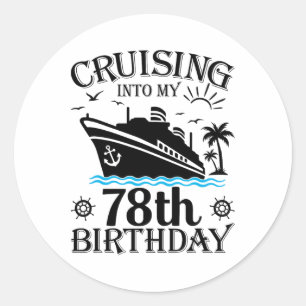 Sticker Rond Croisière pour mon 78e anniversaire Croisière 78 a