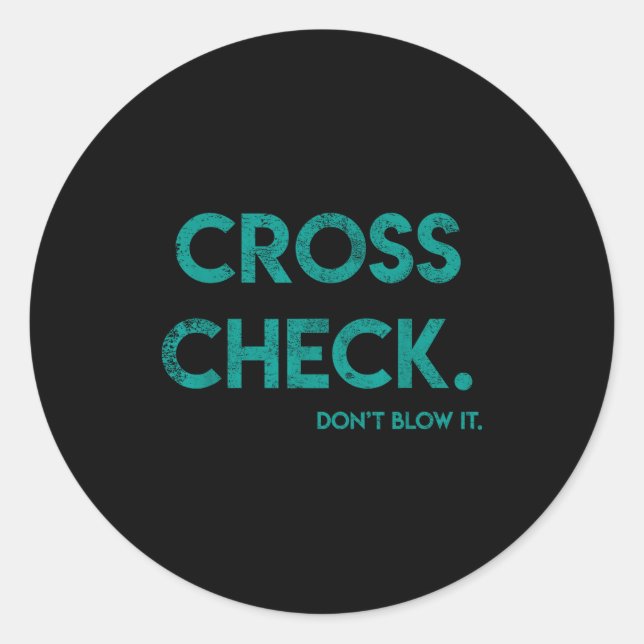 Sticker Rond Cross Check. Don't Blow It Funny Quote Flight Atte (Devant)