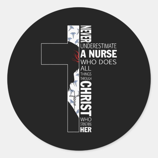 Sticker Rond Cross Never Underestimate A Nurse Christ Bibles Je (Devant)