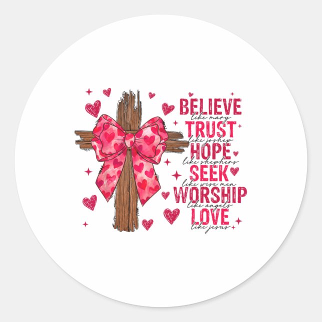 Sticker Rond Croyez Comme Mary Confiance Comme Joseph Coquette  (Devant)