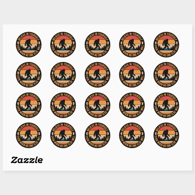 Sticker Rond Croyez En Vous-Même Bigfoot Noir (Feuille)