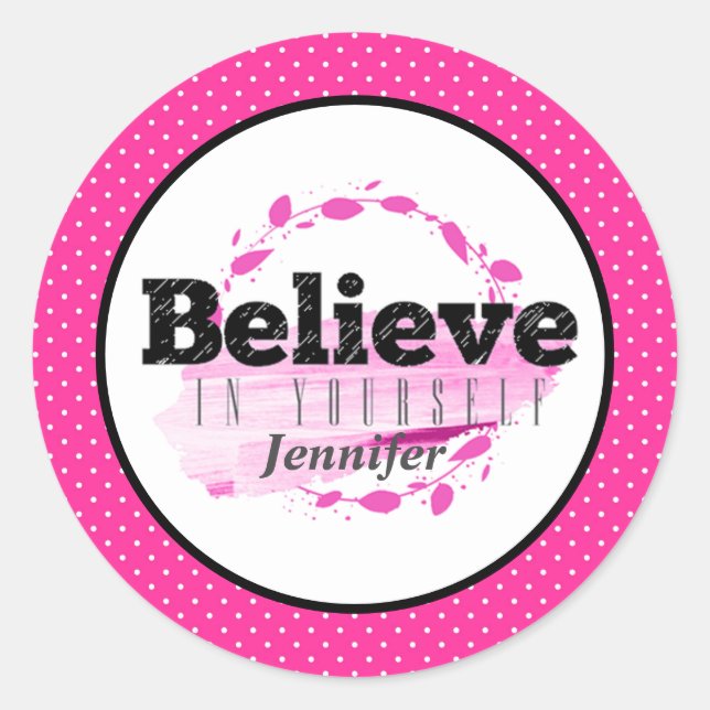 Sticker Rond Croyez En Vous-Même Pink Motivational Citation (Devant)