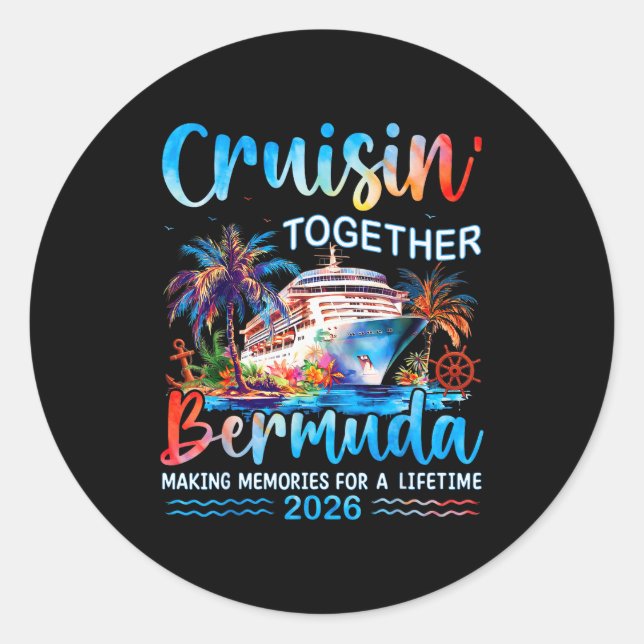 Sticker Rond Cruisin' Together Bermuda 2026 Family Vacation Cru (Devant)