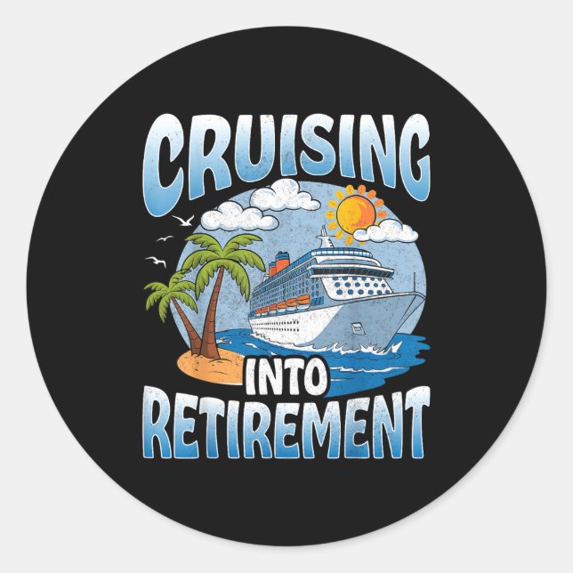 Sticker Rond Cruising Into Retirement Cruise Vacation Party Cru (Devant)