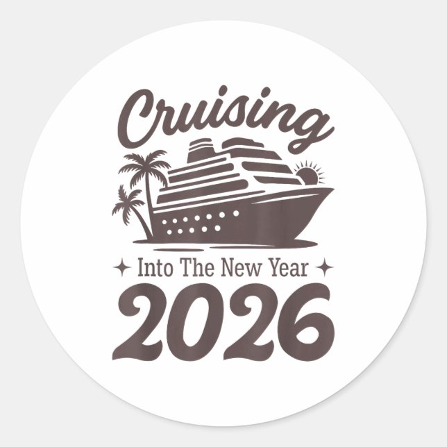 Sticker Rond Cruising Into The New Year 2026 Cruise Vacation  (Devant)