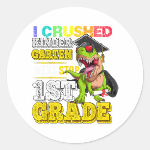 Sticker Rond Crush Kindergarten Next Stop 1st Grade Dinosaur