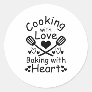 Sticker Rond Cuisine Avec Amour Cuisson Avec Coeur