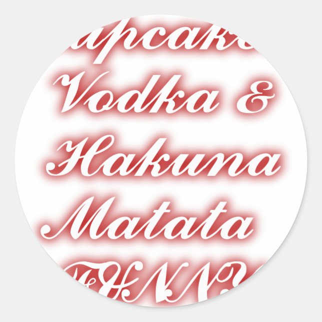 Sticker Rond Cupcakes Rouge Vodka Hakuna Matata FUNNY. (Devant)