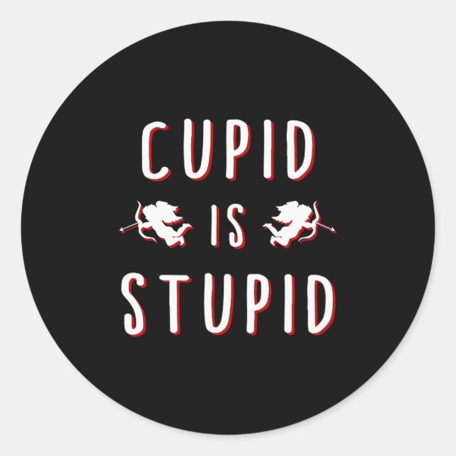 Sticker Rond Cupid est stupide drôle Saint-Valentin  (Devant)
