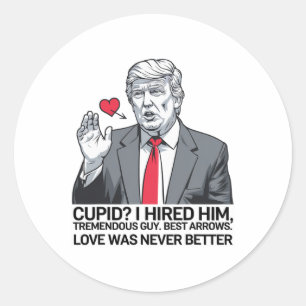 Sticker Rond Cupid que j'ai embauché, type formidable, meilleur