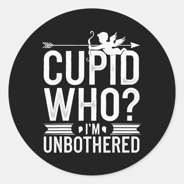 Sticker Rond Cupid Qui m'est égal Anti Saint-Valentin  (Devant)