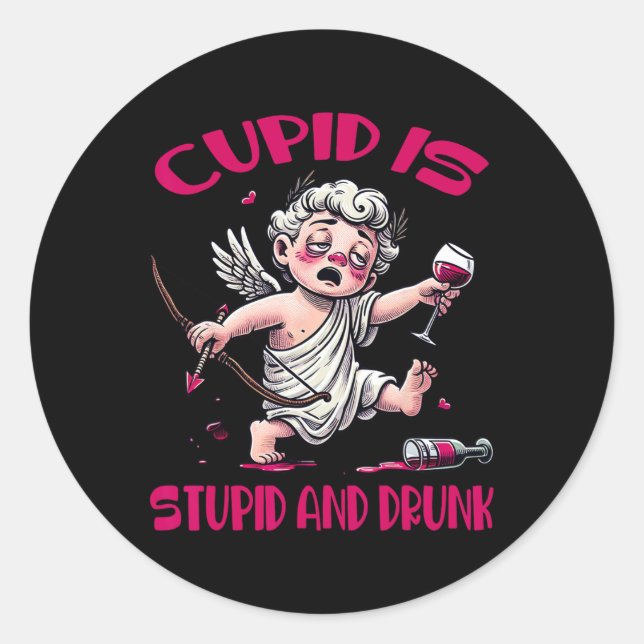 Sticker Rond Cupidon est stupide et ivre Anti-valentin Fun (Devant)