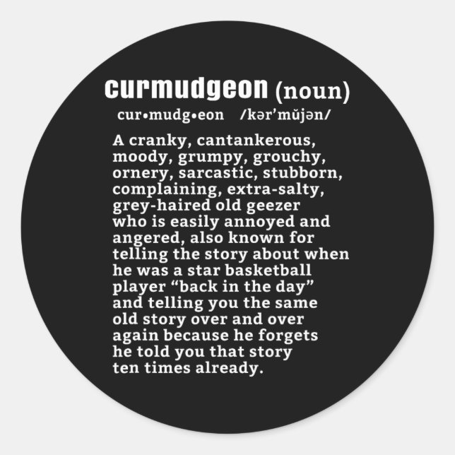Sticker Rond Curmudgeon (bysketbyll Version) Fun Senior Citizen (Devant)
