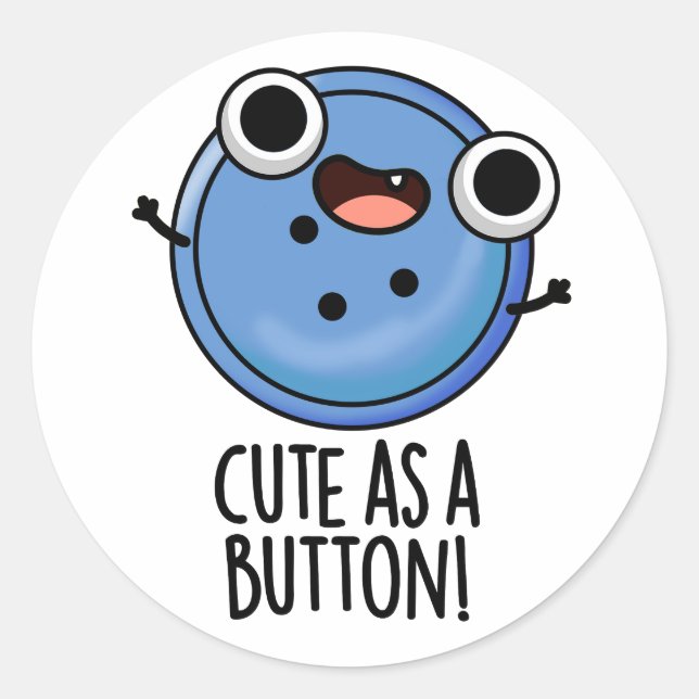 Sticker Rond Cute As A Button Funny Sewing Pun (Devant)