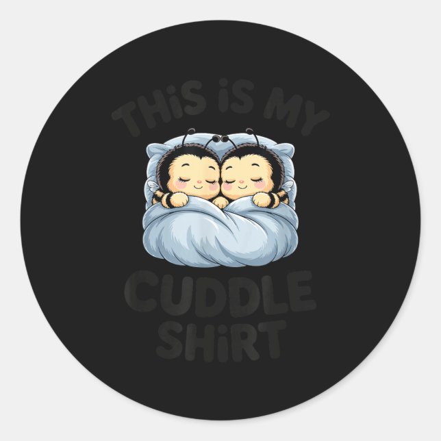 Sticker Rond Cute Bees Snuggle This Is My Cuddle  (Devant)
