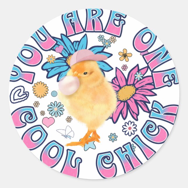 Sticker Rond Cute Chick - Vous êtes un Cool Chick (Devant)