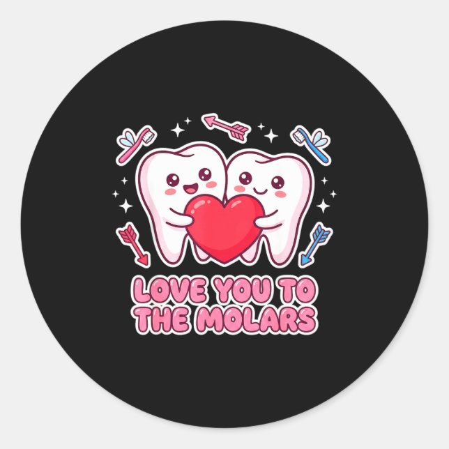 Sticker Rond Cute Dentist Valentine Love You To The Molars Teet (Devant)