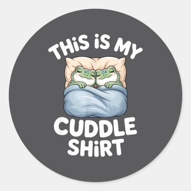 Sticker Rond Cute Frog Cozy This Is My Cuddle  (Devant)