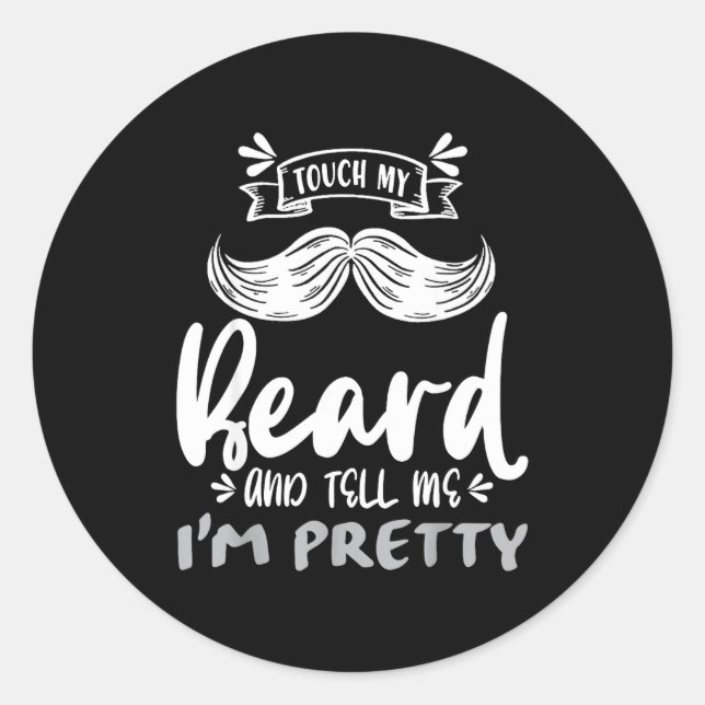Sticker Rond Cute Funny Beard Quote Gift For Bearded Men And Lo (Devant)