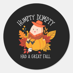 Sticker Rond Cute Humpty Dumpty A Eu Une Grande Automne Vintage